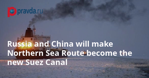Russia and China can change the world with the help of Ice Silk Road